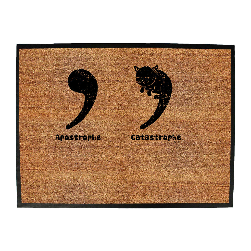 Apostrophe Catastrophe - Funny Novelty Doormat
