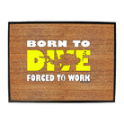 Ow Born To Dive - Funny Novelty Doormat