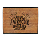 This Is What Awesome Secretary - Funny Novelty Doormat