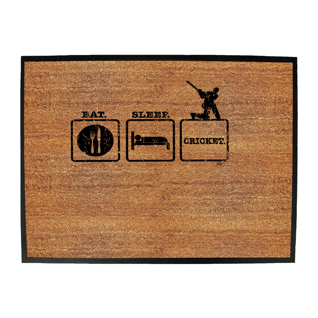 Eat Sleep Cricket - Funny Novelty Doormat
