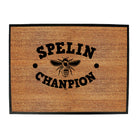 Spelin Chanpion - Funny Novelty Doormat
