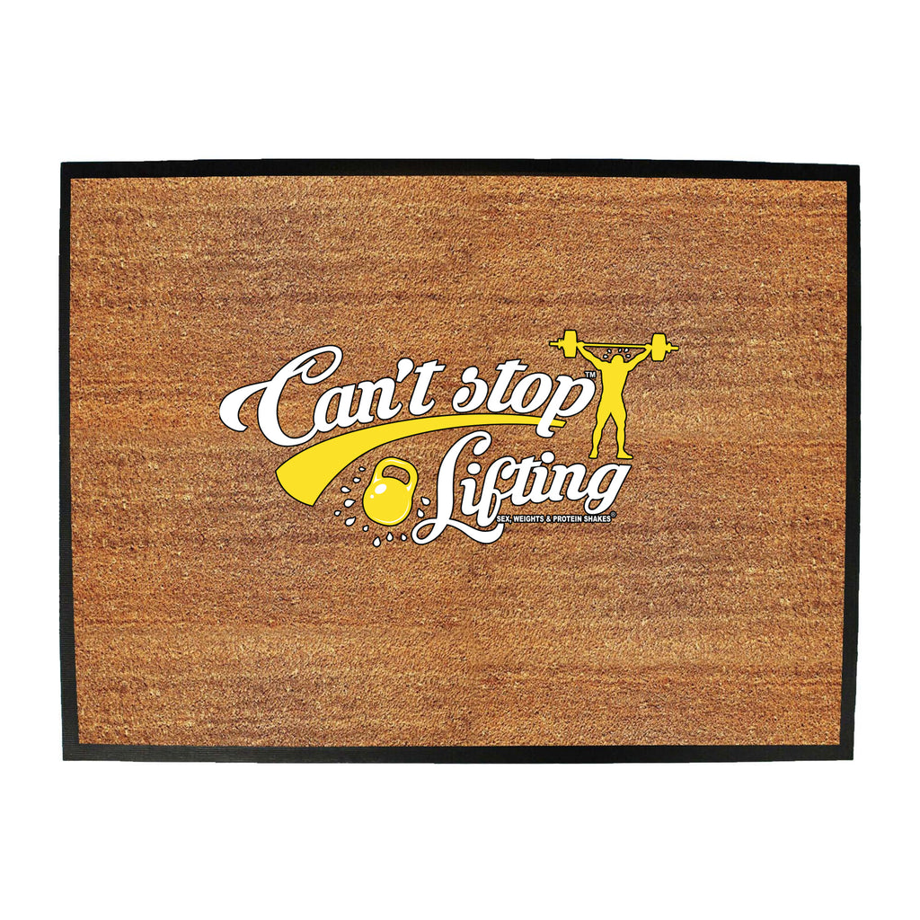 Swps Cant Stop Lifting - Funny Novelty Doormat