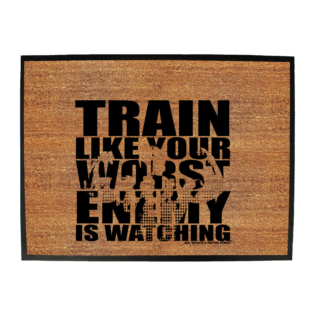Swps Train Like Your Worst Enemy - Funny Novelty Doormat
