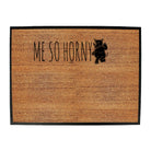 Me So Horny Rhino - Funny Novelty Doormat