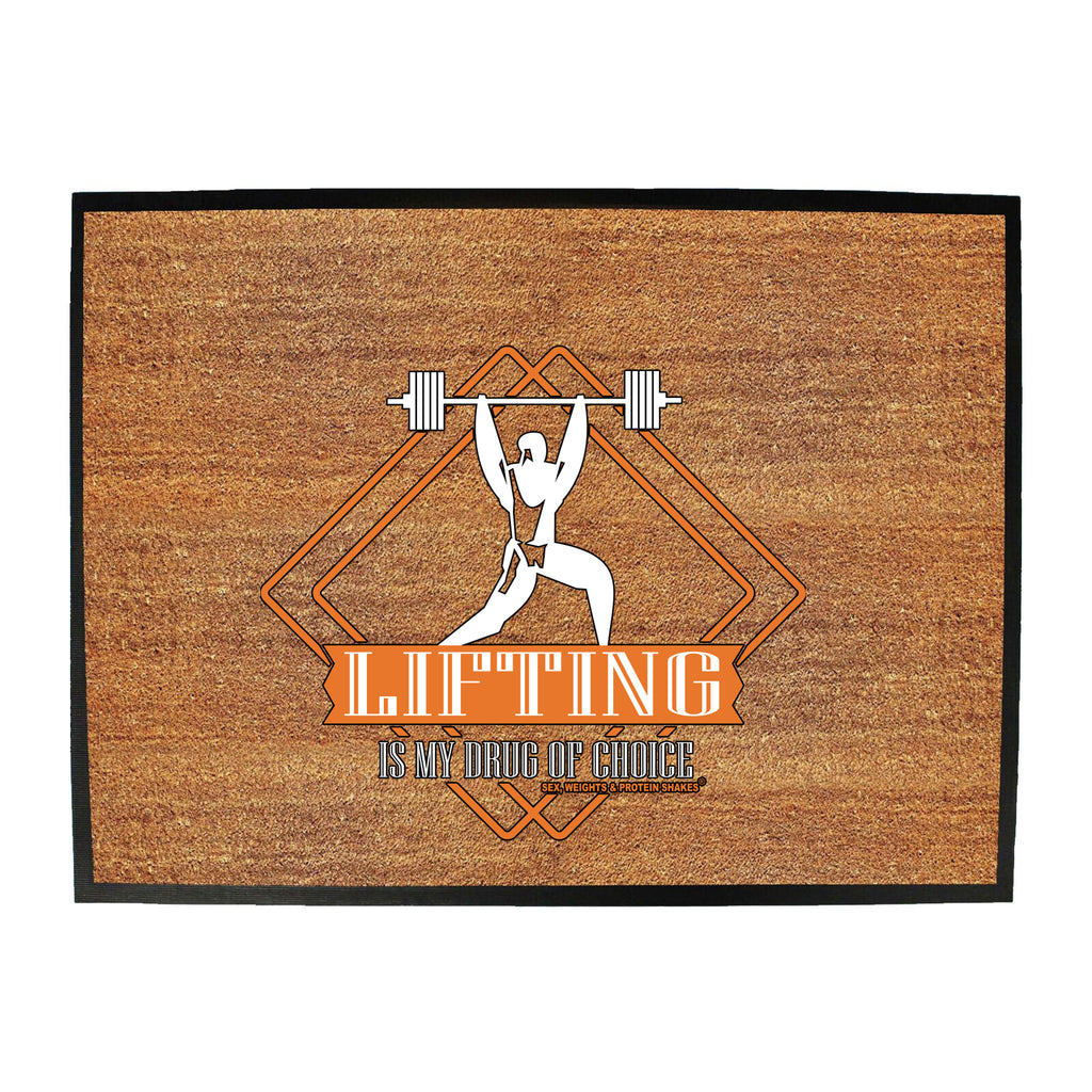 Swps Drug Of Choice Lifting - Funny Novelty Doormat