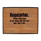 Vegetarian Ancient Tribal Slang - Funny Novelty Doormat