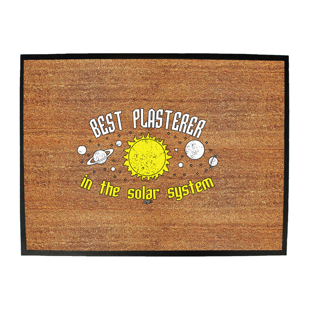 Best Plasterer Solar System - Funny Novelty Doormat