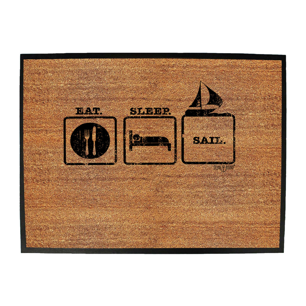 Ob Eat Sleep Sail - Funny Novelty Doormat