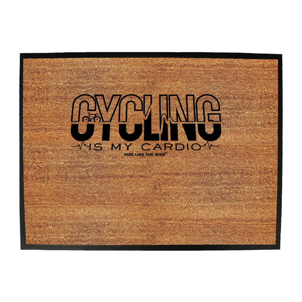 Rltw Cycling Is My Cardio - Funny Novelty Doormat