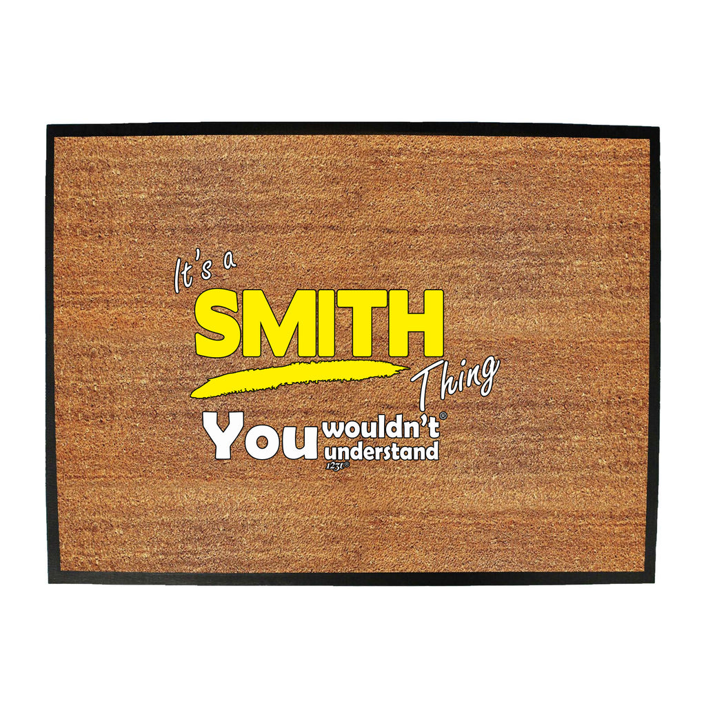 Smith V1 Surname Thing - Funny Novelty Doormat