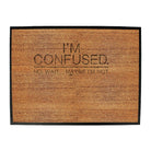 Im Confused - Funny Novelty Doormat