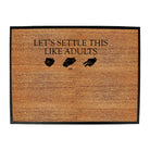 Lets Settle This Like Adults Rock Paper Scissors - Funny Novelty Doormat