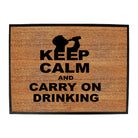 Keep Calm And Carry On Drinking - Funny Novelty Doormat
