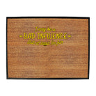 May Be A Bad Influence But At Least Im Fun - Funny Novelty Doormat