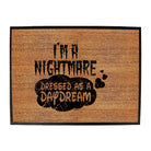 Im A Nightmare Dressed As A Daydream - Funny Novelty Doormat