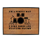I'M Simple B  B Playing Drums Music - Funny Novelty Doormat