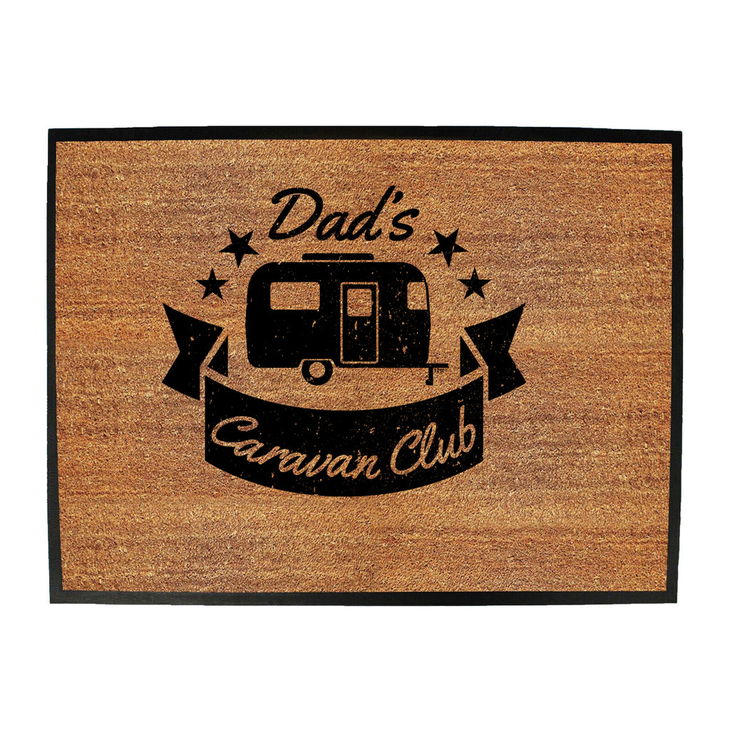 Dads Caravan Club - Funny Novelty Doormat