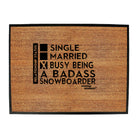 Pm Relationship Status Badass Snowboarder - Funny Novelty Doormat