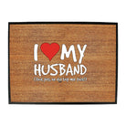 Love My Husband And Yes - Funny Novelty Doormat