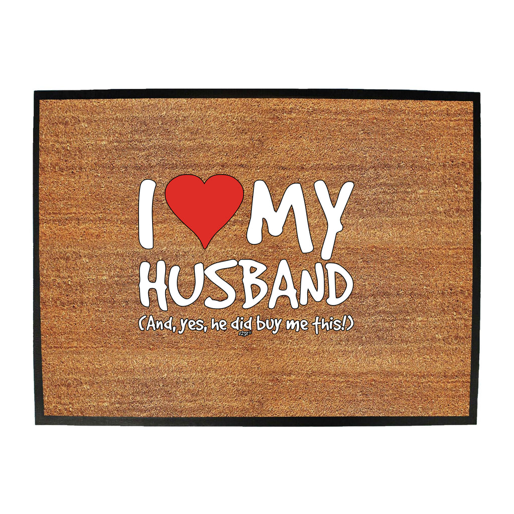 Love My Husband And Yes - Funny Novelty Doormat