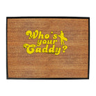 Oob Whos Your Caddy - Funny Novelty Doormat