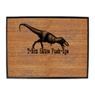 Trex Hates Push Ups Dinosaur - Funny Novelty Doormat