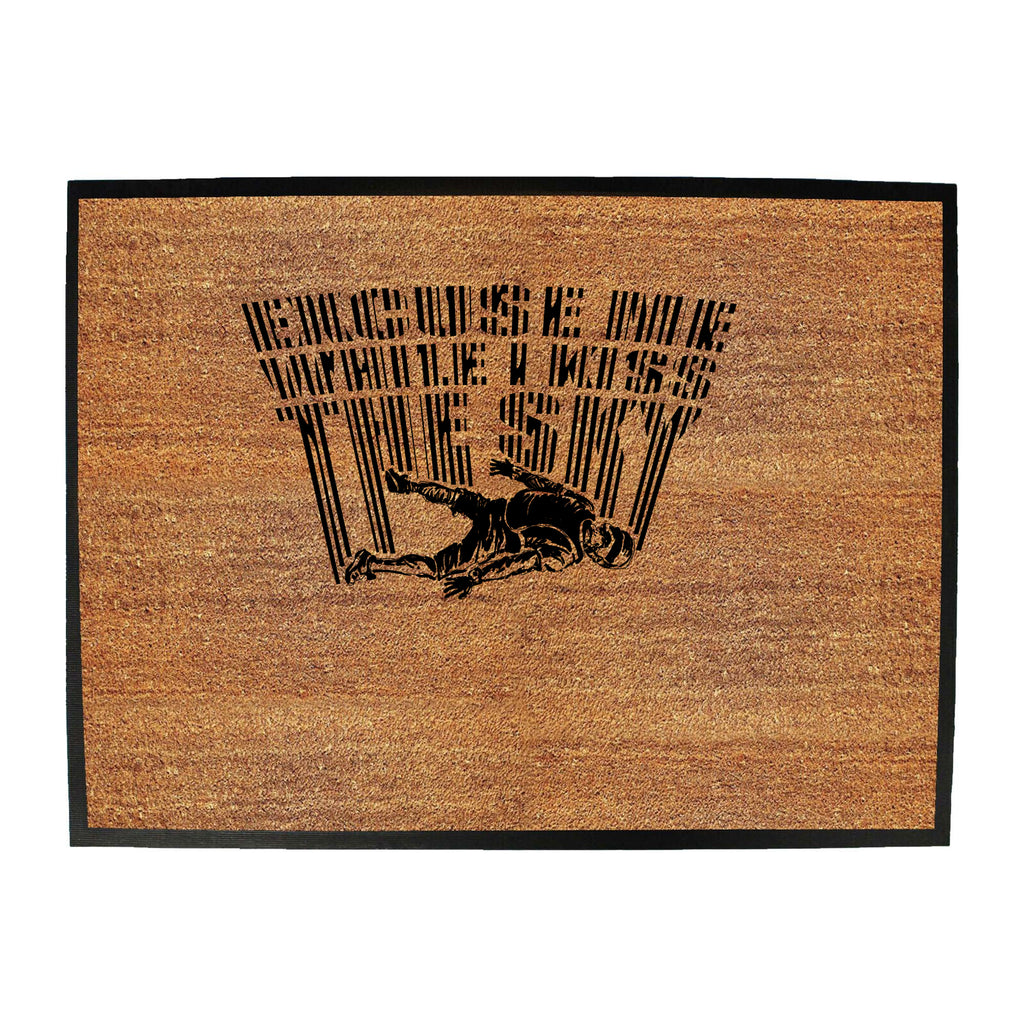 Skydive Excuse Me While Kiss The Sky - Funny Novelty Doormat