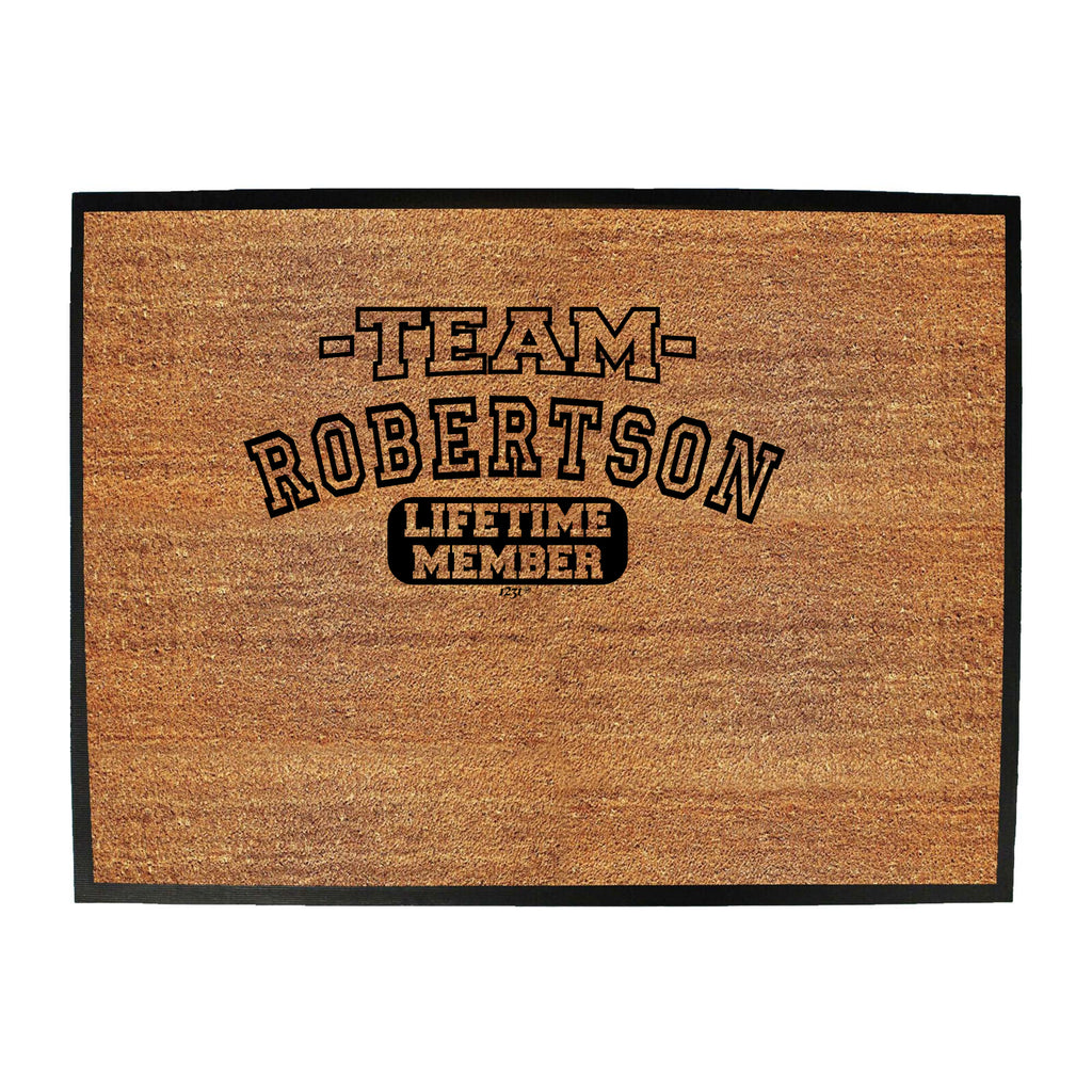 Robertson V2 Team Lifetime Member - Funny Novelty Doormat