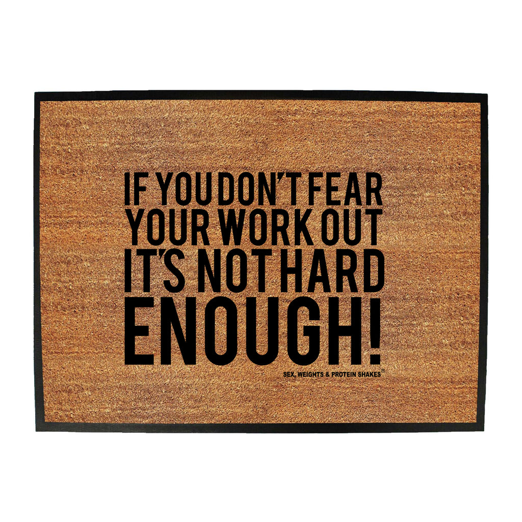 Swps Dont Fear Workout Not Hard Enough - Funny Novelty Doormat