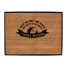 Rltw There Are Only Two Things Cycling - Funny Novelty Doormat