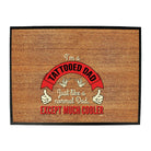 Im A Tattooed Dad - Funny Novelty Doormat