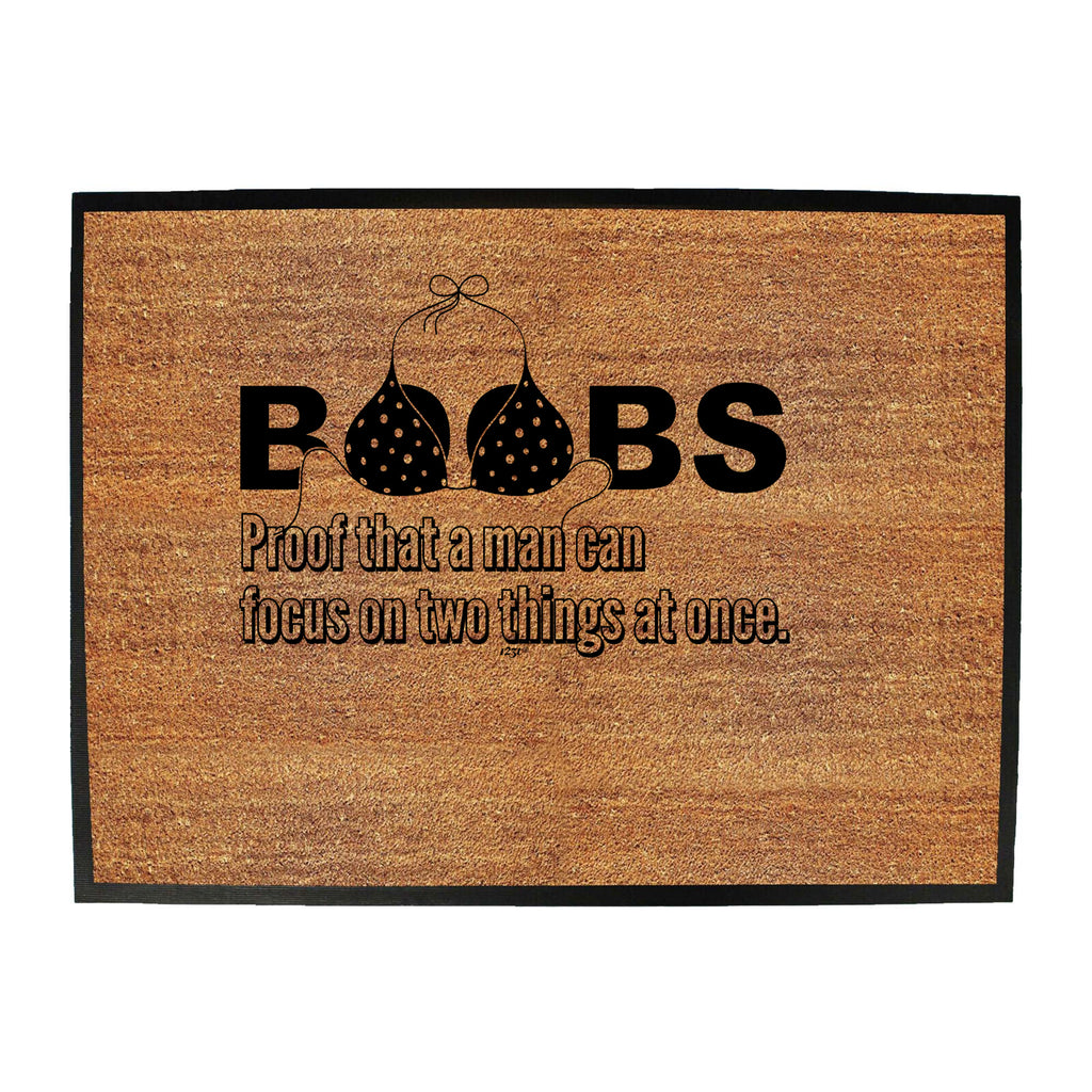 B  Bs Proof That A Man Can Focus - Funny Novelty Doormat