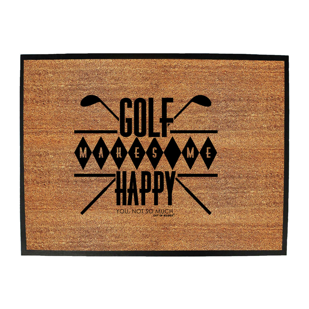 Oob Golf Makes Me Happy - Funny Novelty Doormat