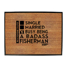 Dw Relationship Status Badass Fisherman - Funny Novelty Doormat