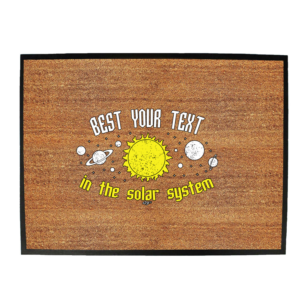 Best Your Text Personalised Solar System - Funny Novelty Doormat