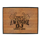 This Is What Awesome Dj - Funny Novelty Doormat