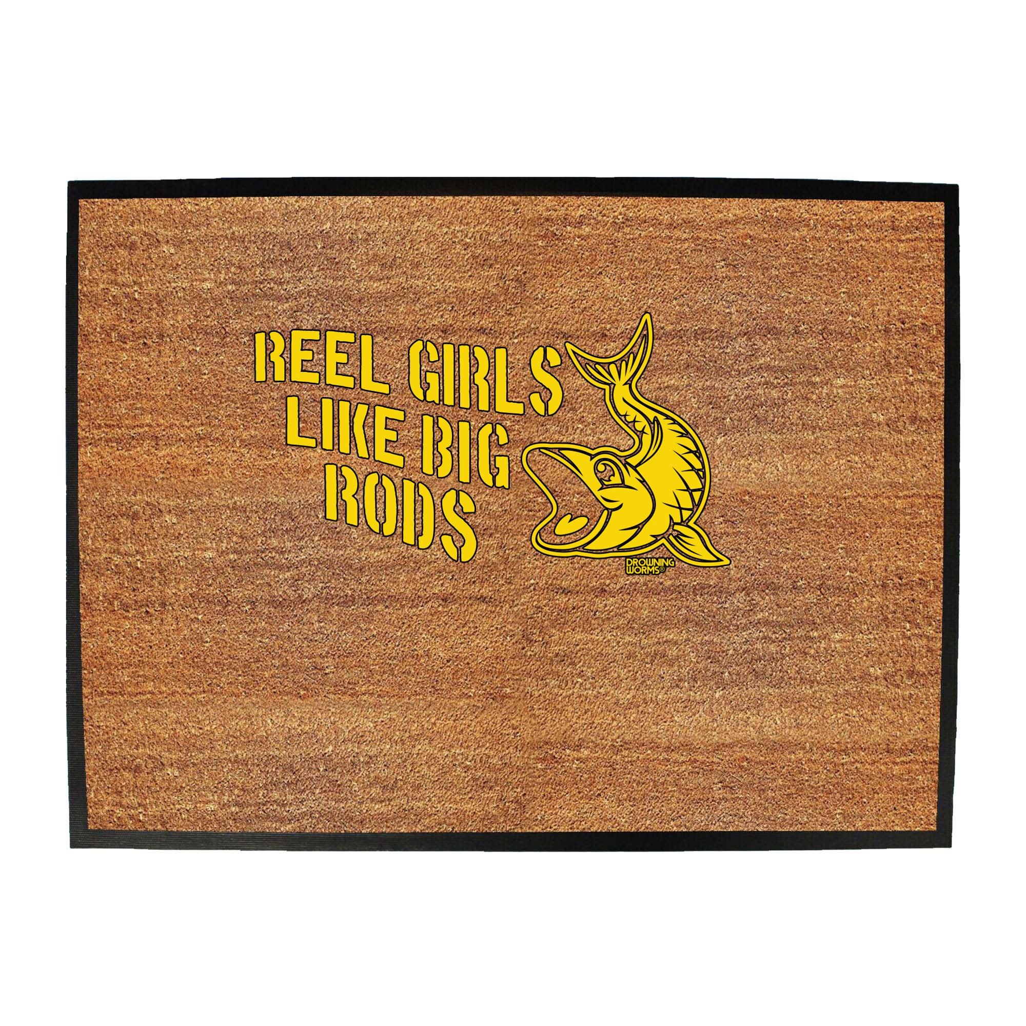 Dw Reel Girls Like Big Rods - Funny Novelty Doormat