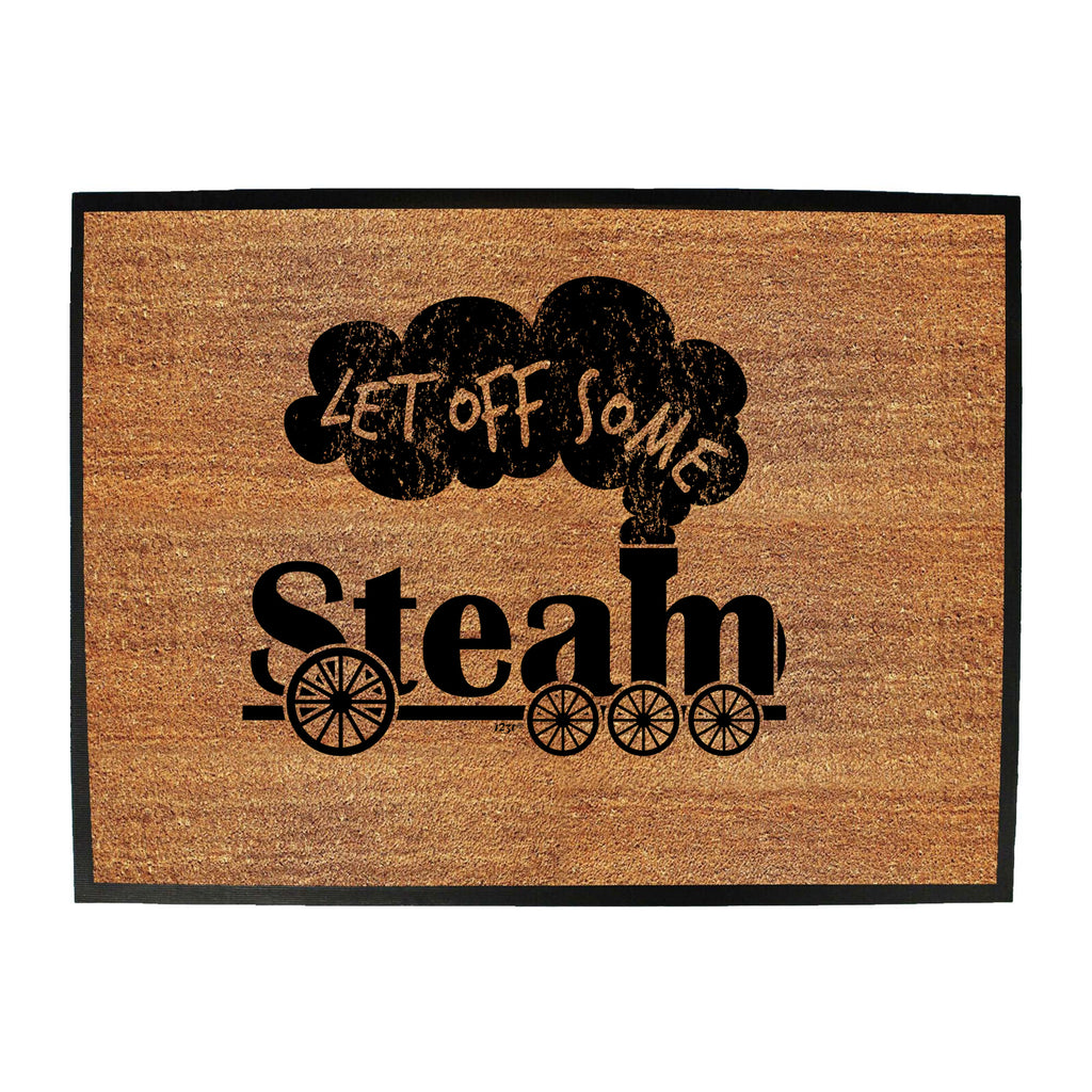 Let Off Some Steam - Funny Novelty Doormat
