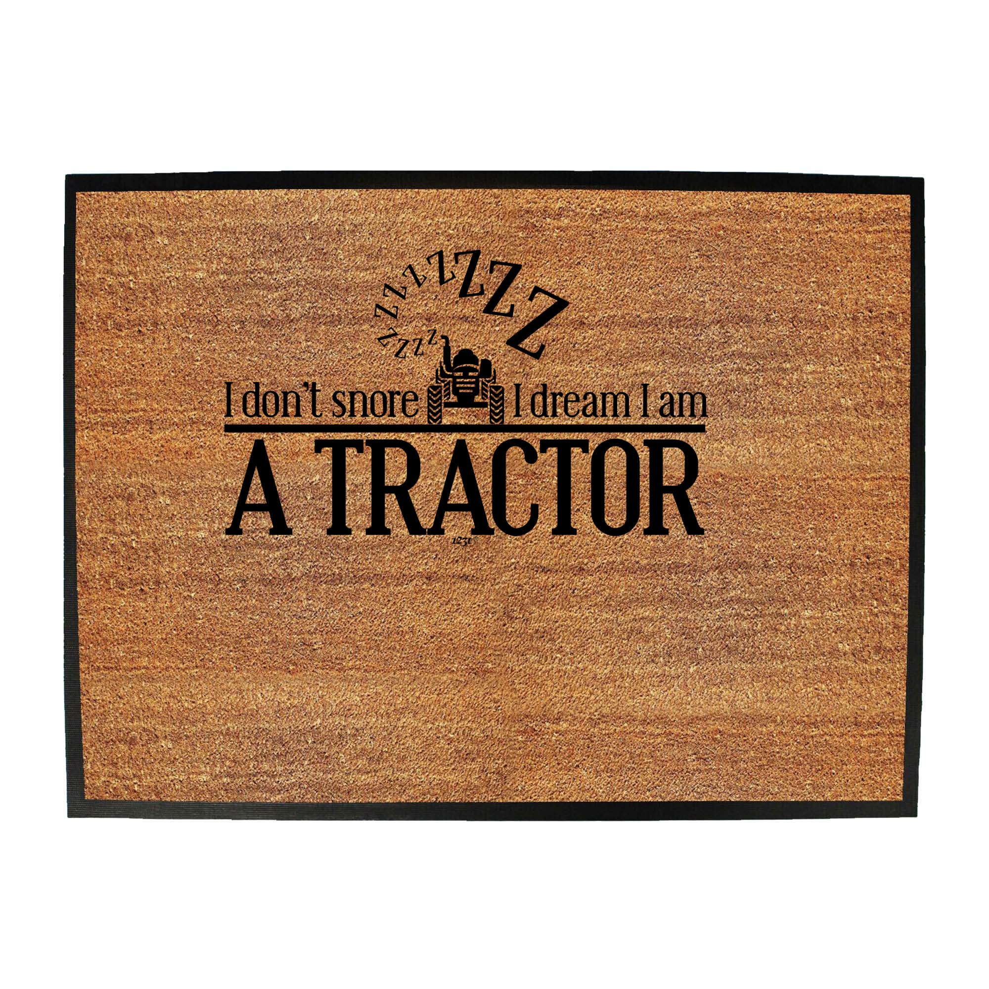 Dont Snore Dream  Tractor - Funny Novelty Doormat