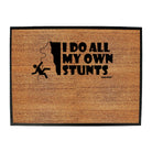 Aa I Do All My Stunts Climbing - Funny Novelty Doormat