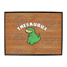 Thesaurus Dinosaur - Funny Novelty Doormat