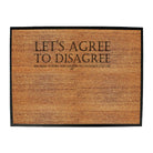 Lets Agree To Disagree - Funny Novelty Doormat