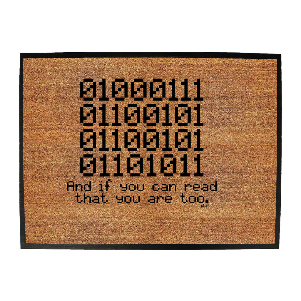 Binary 01000111 If You Can Read - Funny Novelty Doormat