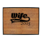 Wife Since 2015 - Funny Novelty Doormat