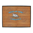 Need An Ark Noah Guy - Funny Novelty Doormat