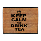 Keep Calm And Drink Tea - Funny Novelty Doormat
