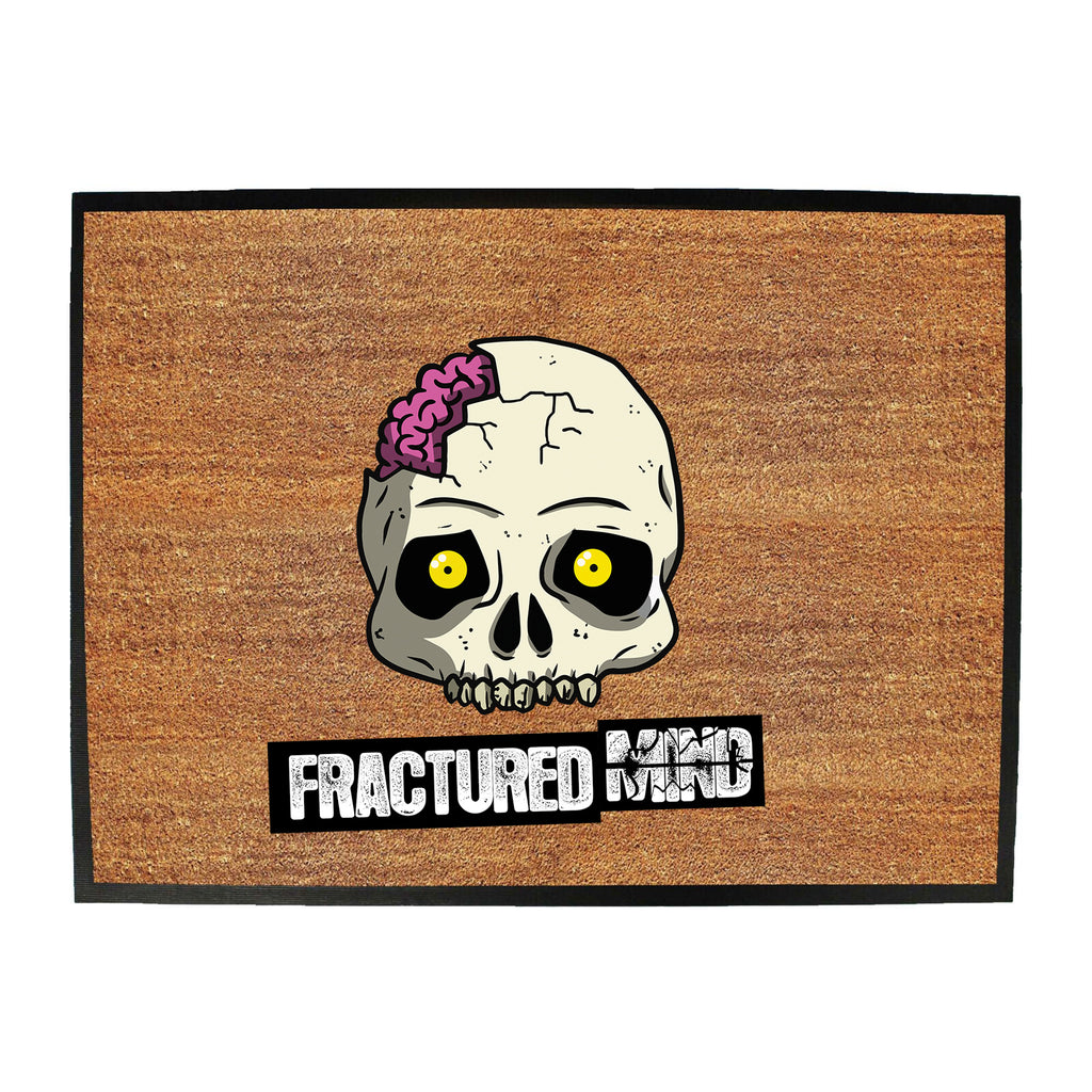 Fractured Mind - Funny Novelty Doormat