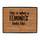 This Is What A Feminist Looks Like - Funny Novelty Doormat