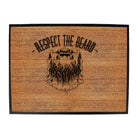 Respect The Beard - Funny Novelty Doormat