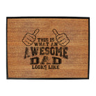 This Is What Awesome Dad - Funny Novelty Doormat